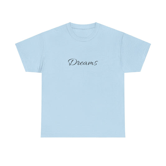 ''Dreams''  Tee