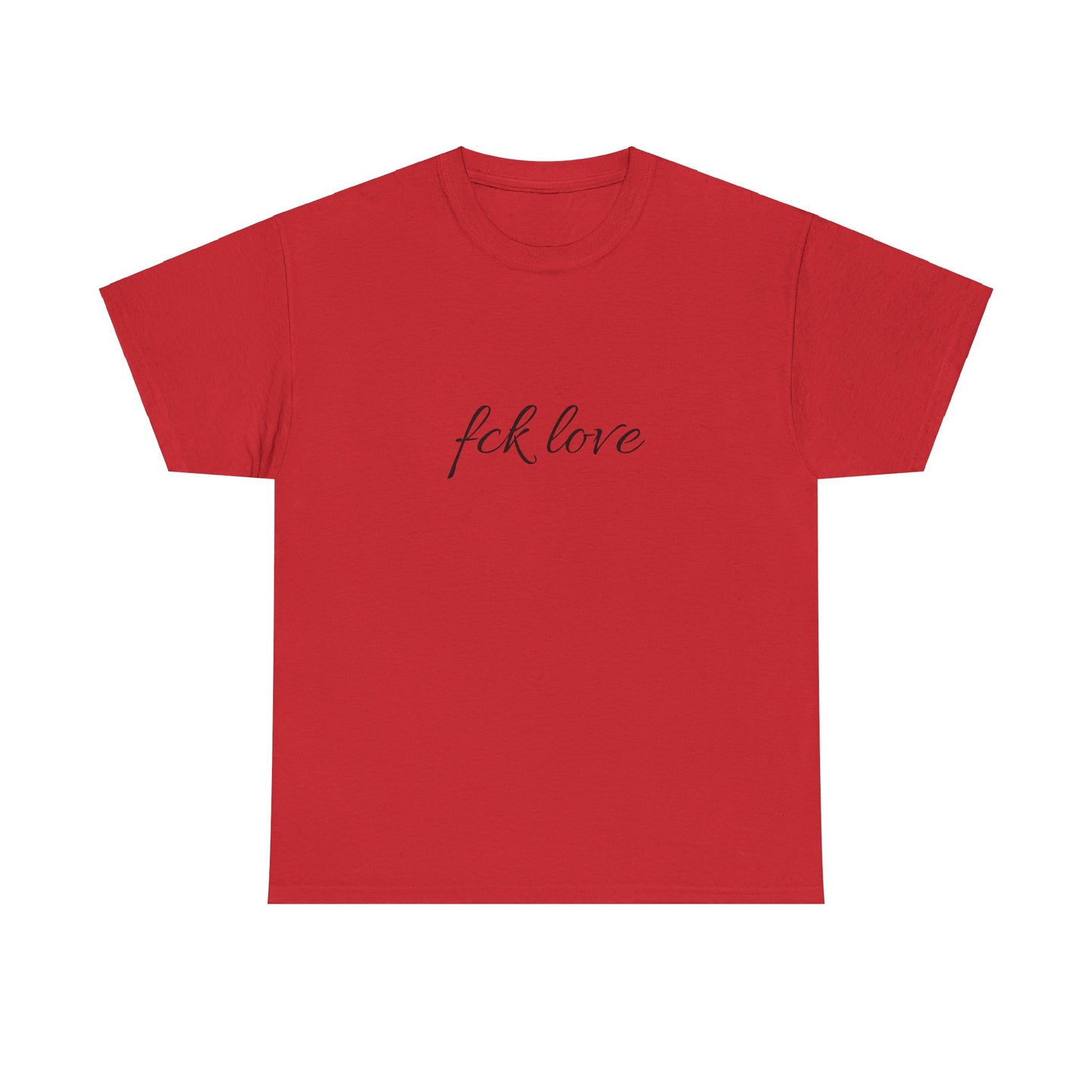 ''fck love'' Tee