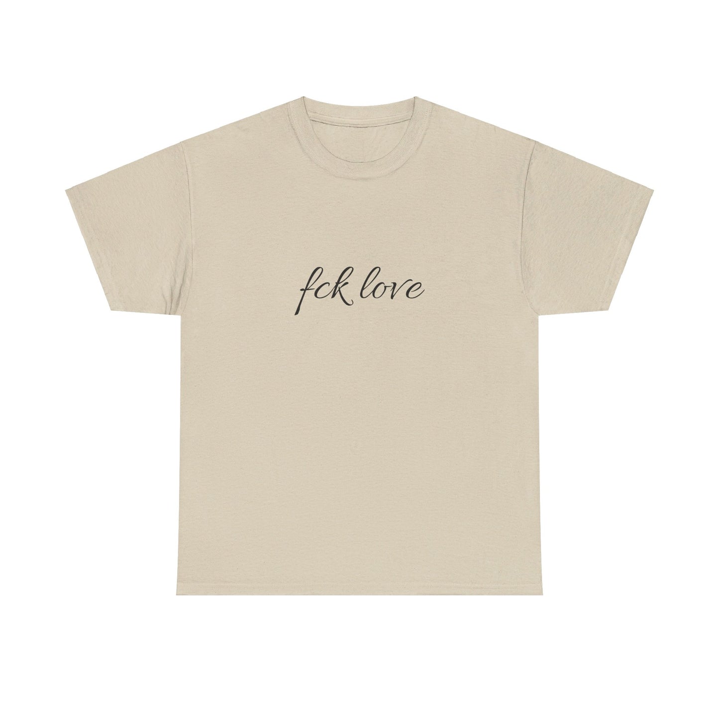 ''fck love'' Tee